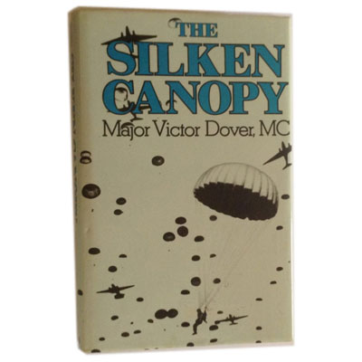 The Silken Canopy by Major Victor Dover MC book