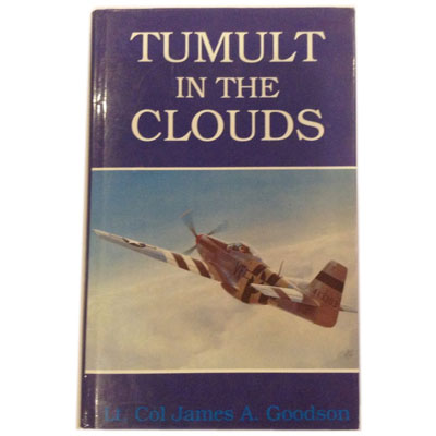 Tumult in the Clouds by Lt Col James A Goodson book