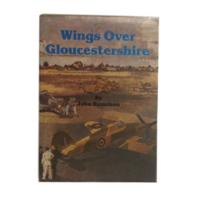 Wings over Gloucestershire by John Rennison book