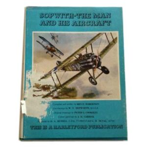 Sopwith - The Man and His Aircraft by Bruce Robertson book