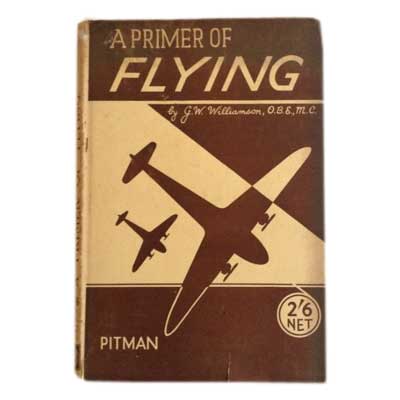 A Primer of Flying by G W Williamson book