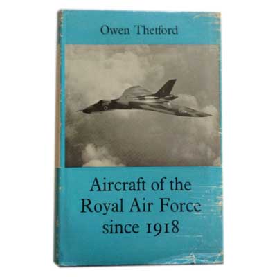 Aircraft of the Royal Air Force since 1918 by Owen Thetford book