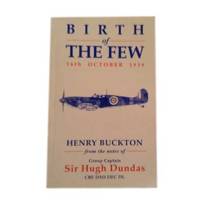 Birth of the Few - 16th October 1939 by Henry Buckton book
