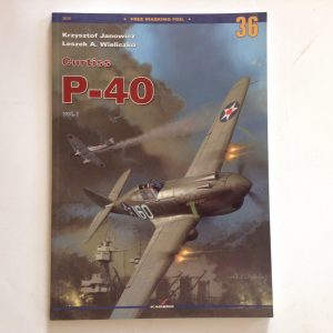 Curtiss P-40 Volume 1 by Krzysztof Janowicz and Leszek Wieliczko