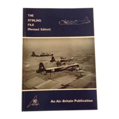 The Stirling File Revised Edition - An Air Britain Publication by Bruce Gomersall book