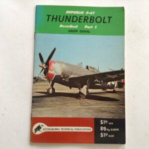 Republic P-47 Thunderbolt Described Part 1 by Geoff Duval