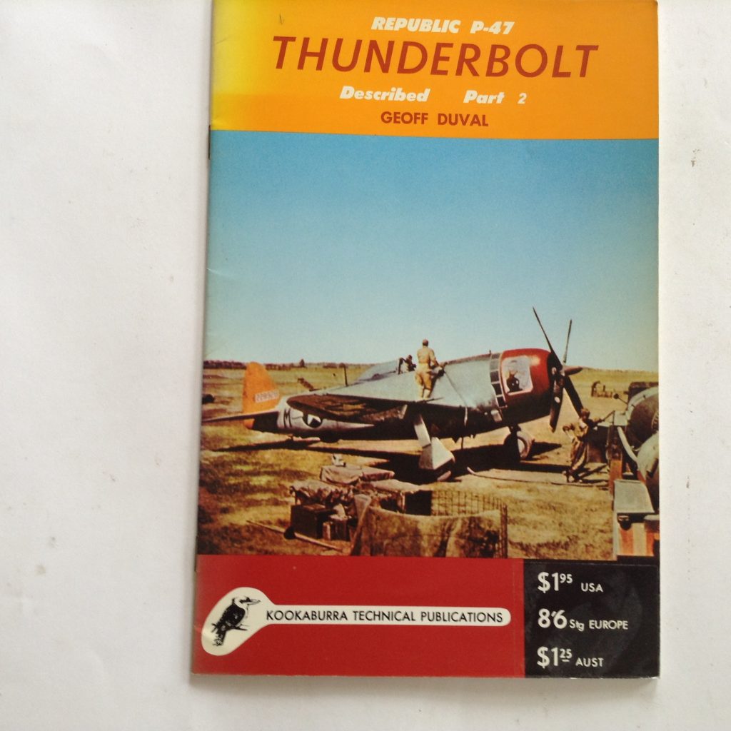 Republic P-47 Thunderbolt Described Part 2 by Geoff Duval
