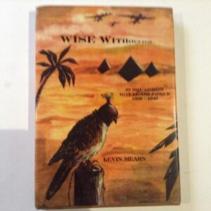Wise Without Eyes 37 Squadron Royal Air Force by Kevin Mears