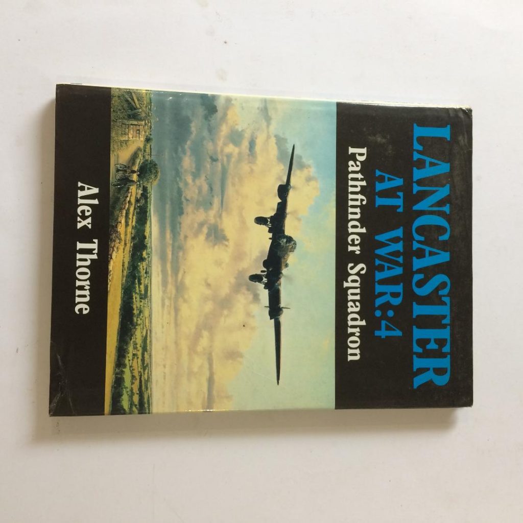 Lancaster At War 4 Pathfinder Squadron by Alex Thorne