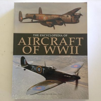 The Encyclopedia of Aircraft of WW11 edited by Paul Eden