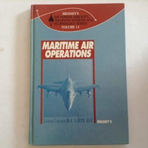 Maritime Air Operations Volume 11 by Group Captain B C Laite