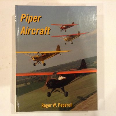 An Air-Britain Publication Piper Aircraft by Roger W Peperell