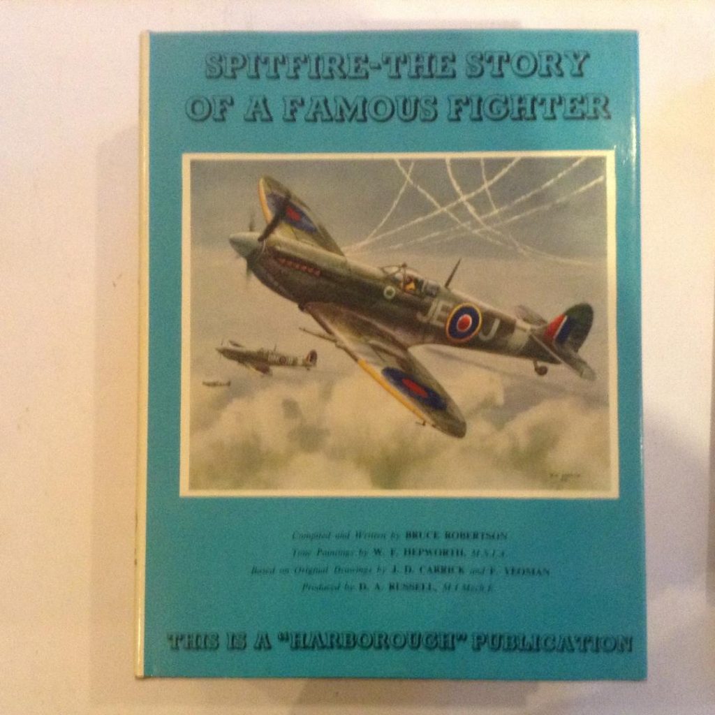 Spitfire - The Story of a Famous Fighter by Bruce Robertson