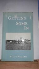 Getting Some In by Flight Leiutenant J R Paine DFM