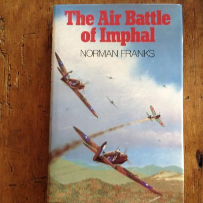 The Air Battle for Imphal by Norman Franks
