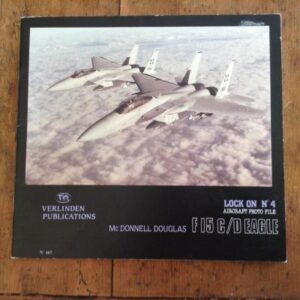 Lock On No 4 McDonnell Douglas F15 C/D Eagle by Willy Peters