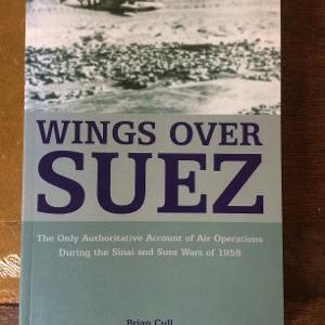 Wings over Suez by Brian Cull with David Nicolle and Shlomo Aloni