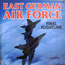 East German Air Force Final Flightline by C J van Gent