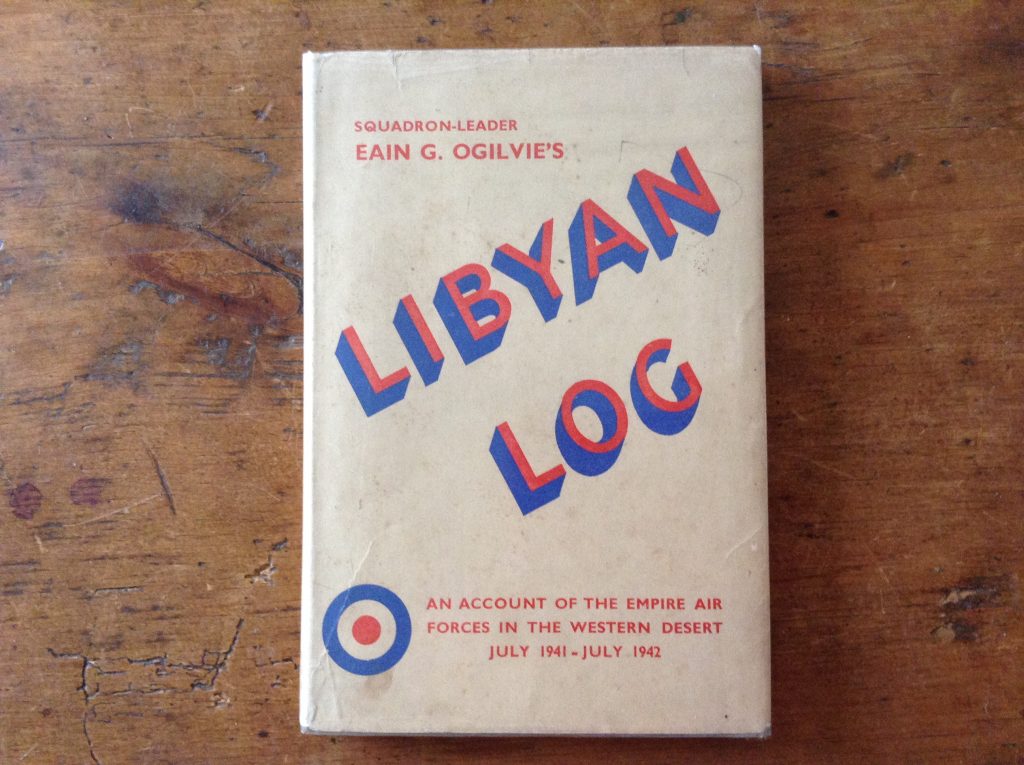 Libyan Log by Squadron Leader Eain G Ogilvie