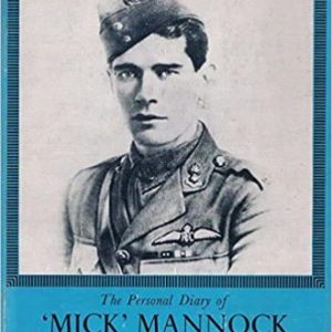 The Personal Diary of Mick Mannock - Introduced and Annotated by Frederick Oughton