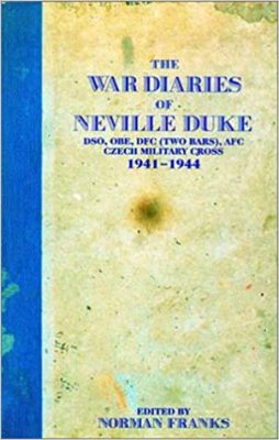 The War Diaries of Neville Duke edited by Norman Franks