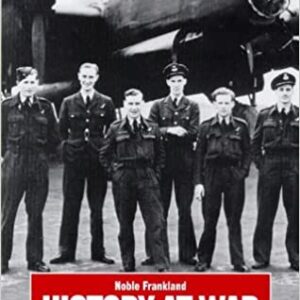 History at War by Noble Frankland
