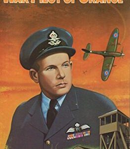 War Pilot of Orange by Bob Vanderstok