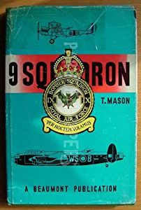 The History of 9 Squadron Royal Air Force by T Mason