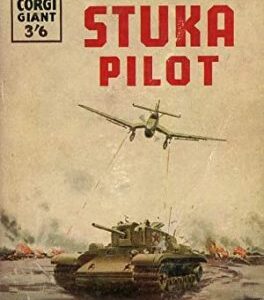 Stuka Pilot by Hans Ulrich Rudel