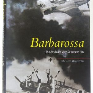 Barbarossa The Air Battle July to December 1941 by Christer Bergstrom