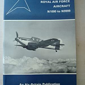 Royal Air Force Aircraft N1000 - N9999 By James Halley