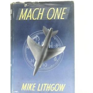 Mach One by Mike Lithgow
