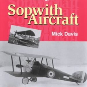 Sopwith Aircraft by Mick Davis
