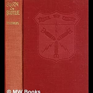 Born in Battle Round the World Adventures of the 513th Bombardment Squadron by Captain Rowan T Thomas