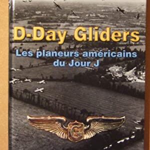 D Day Gliders Philippe Esvelin