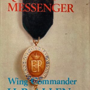 The Queen's Messenger by Wing Commander H R Allen DFC