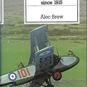 Boulton Paul Aircraft since 1915 by Alec Brew