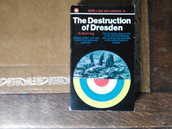 The Destruction of Dresden by David Irving