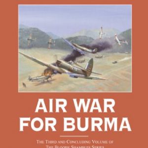 Air War for Burma by Christopher Shores