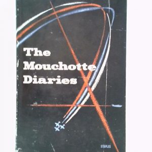 The Mouchotte Diaries 1940 -1943 edited by Andre Dezarrois