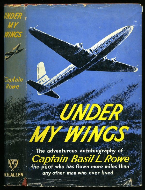 Under My Wings by Captain Basil L Rowe