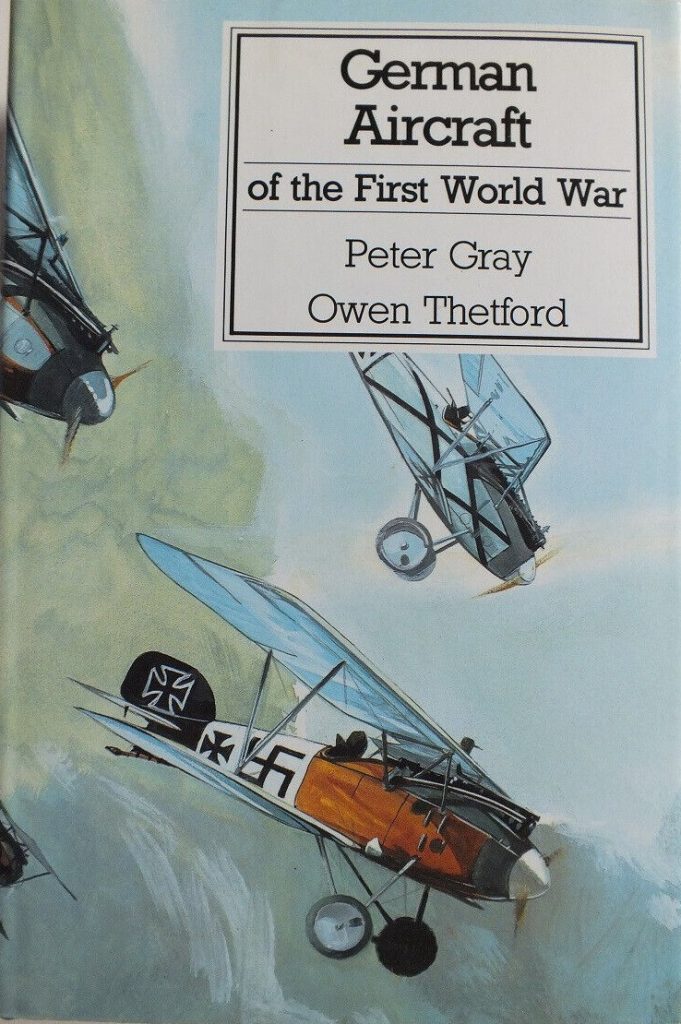 German Aircraft of the First World War by Peter Gray and Owen Thetford