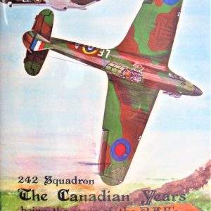 242 Squadron The Canadian Years by Hugh Halliday