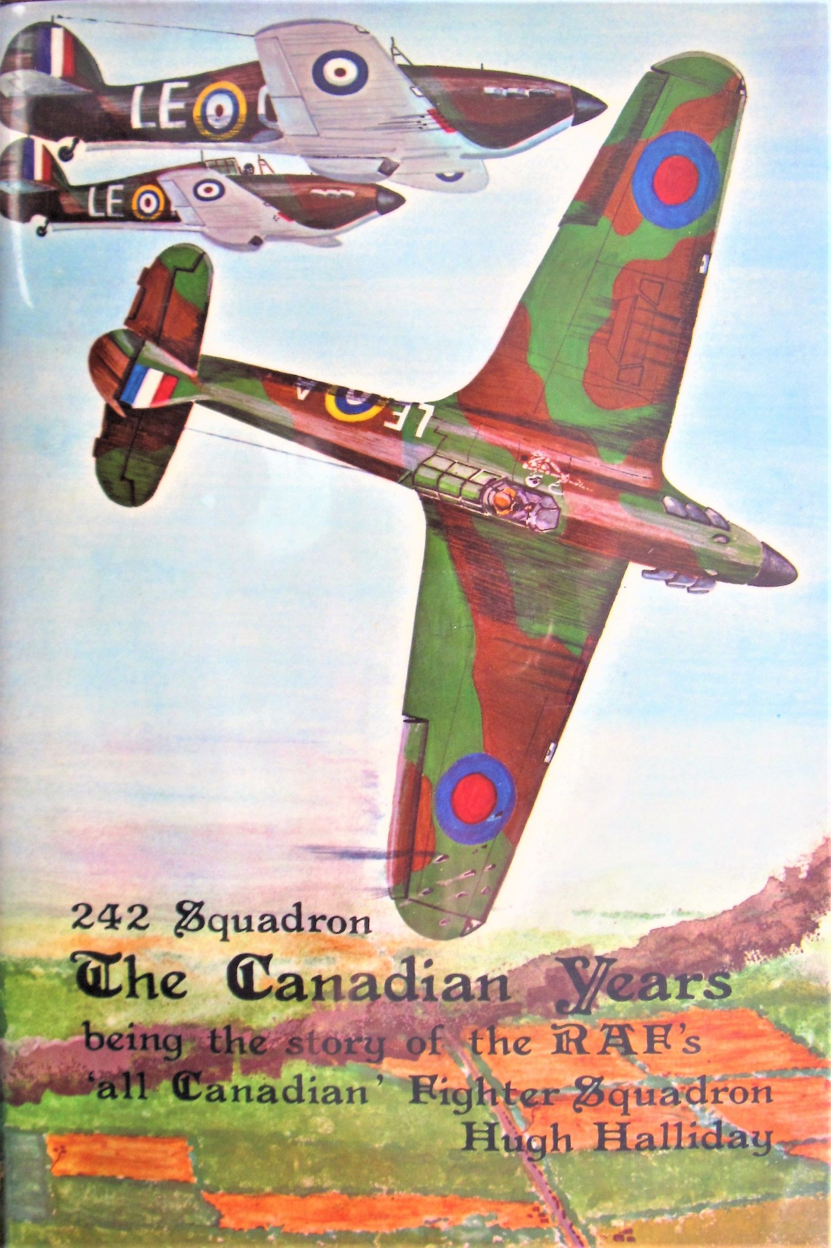 242 Squadron The Canadian Years by Hugh Halliday Angus Mansfield