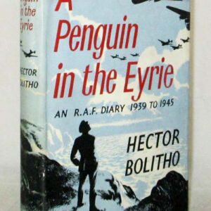 A Penguin in the Eyrie by Hector Bolitho