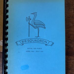 619 Squadron Royal Air Force April 1943 - July 1945 by Anon