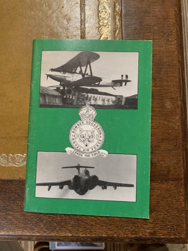 12 Bomber Squadron Royal Air Force Leads the Field by Wing Commander M J Engwell