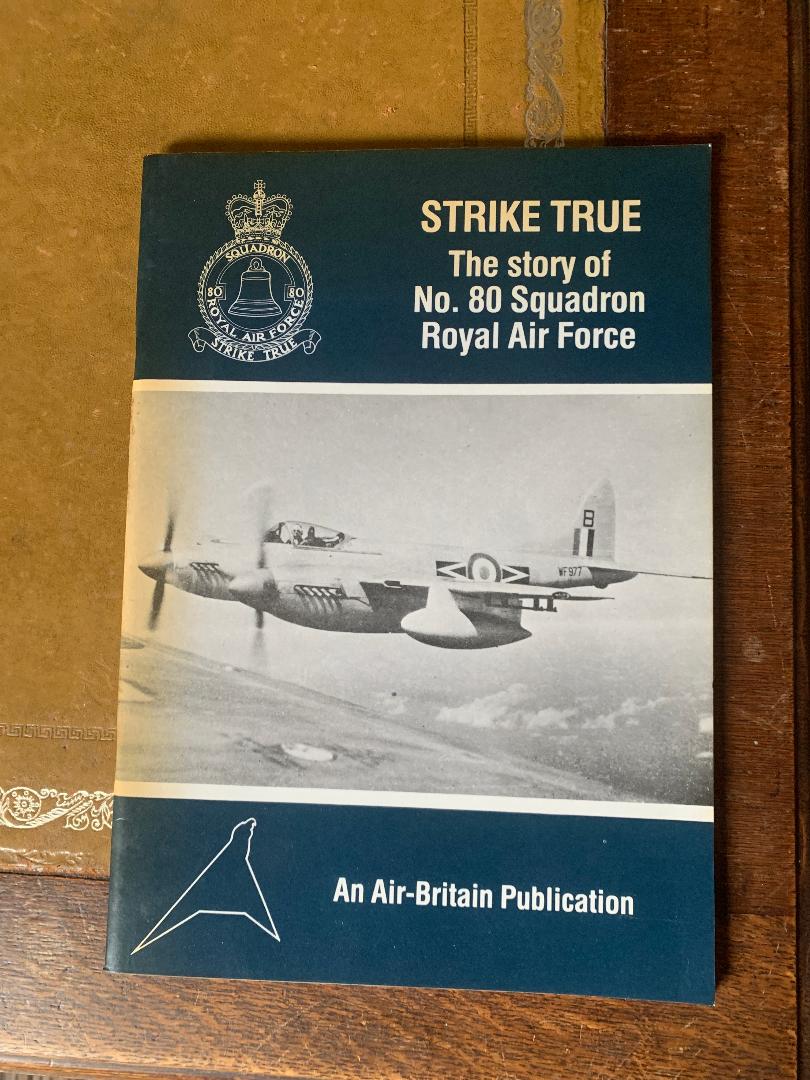 Strike True The Story of No 80 Squadron RAF BY Christopher Shores ...