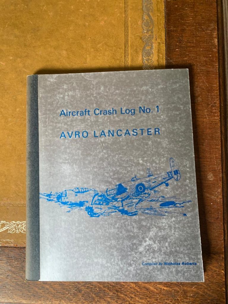 Avro Lancaster Aircraft Crash Log No 1 compiled by Nicholas Roberts