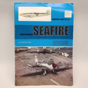 Supermarine Seafire Warpaints Series No 20 by Geoffrey Bussy